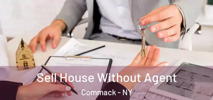 Sell House Without Agent Commack - NY